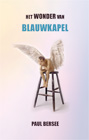 Het wonder van Blauwkapel