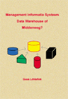 MIS, Data warehouse of middenweg
