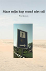 Maar mijn kop stond niet stil 