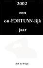 2002 een on-FORTUYN-lijk jaar 