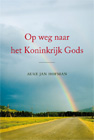 Op weg naar het Koninkrijk Gods