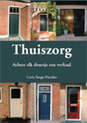 Thuiszorg, achter elk deurtje een verhaal 
