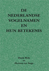De Nederlandse vogelnamen en hun betekenis 