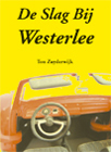 De Slag bij Westerlee 