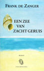 Een zee van zacht geruis 