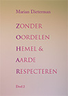 Zonder oordelen hemel & aarde respecteren deel 2