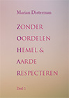 Zonder oordelen hemel & aarde respecteren